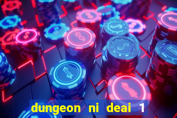 dungeon ni deai 1 temporada dublado